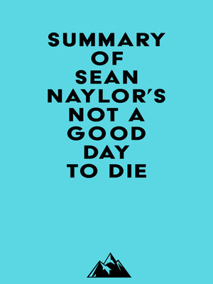 cover image of Summary of Sean Naylor's Not a Good Day to Die